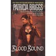 Blood Bound by Briggs, Patricia, 9780441014736