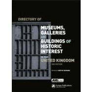 Directory of Museums, Galleries and Buildings of Historic Interest in the UK by Reynard,Keith W., 9780851424736