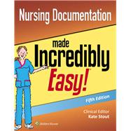 Nursing Documentation Made Incredibly Easy by LWW, 9781496394736