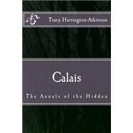 Calais by Harrington-atkinson, Tracy, 9781519604736