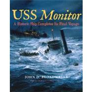 USS Monitor by Broadwater, John D.; Delgado, James P., 9781603444736