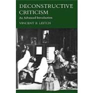 Deconstructive Criticism by Leitch, Vincent B., 9780231054737