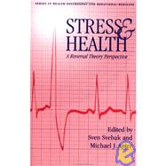 Stress And Health: A Reversal Theory Perspective by Svebek,Sven, 9781560324737