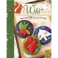 The Wild Wood Stitch All the Beautiful Festive Winter Inspired Projects by Gooding, Simone, 9786057834737