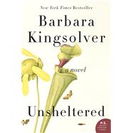 Unsheltered by Kingsolver, Barbara, 9780062684738