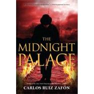 The Midnight Palace by Zafon, Carlos Ruiz, 9780316044738