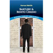 Bartleby and Benito Cereno by Melville, Herman, 9780486264738