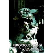 Ferocious Minds: Polymathy And the New Enlightenment by Broderick, Damien, 9780809544738