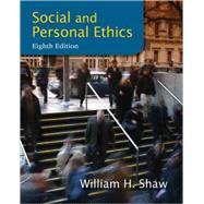 Social and Personal Ethics by Shaw, William, 9781133934738