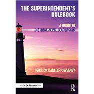 The Superintendents Rulebook by Darfler-sweeney, Patrick, 9781138294738