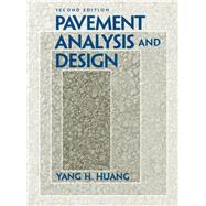 Pavement Analysis and Design by Huang, Yang H., 9780131424739