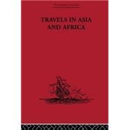 Travels in Asia and Africa: 1325-1354 by Battuta,Ibn, 9780415344739