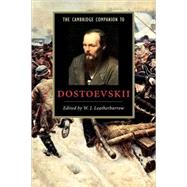 The Cambridge Companion to Dostoevskii by Edited by W. J. Leatherbarrow, 9780521654739