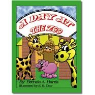 A Day At The Zoo by Harris, Brenda A., 9781412034739