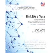 Think Like a Nurse: The Caputi Method for Learning Clinical Judgment (USA Version) by Linda Caputi, 9781953294739