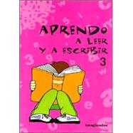 Aprendo a leer y a escribir 3 / Learn to read and write by De Vicenti, Graciela S., 9789507684739