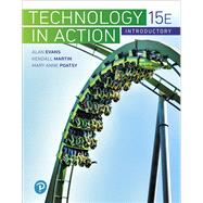 Technology In Action Introductory by Evans, Alan; Martin, Kendall; Poatsy, Mary Anne, 9780134834740