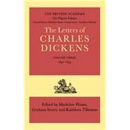 The Letters of Charles Dickens The Pilgrim Edition, Volume 3: 1842-1843 by Dickens, Charles; House, Madelaine; Storey, Graham; Tillotson, Kathleen, 9780198124740