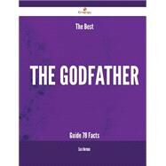 The Best the Godfather Guide: 78 Facts by Norman, Sara, 9781488884740
