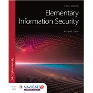 Elementary Information Security by Smith, Richard E., 9781284214741