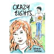 Crazy Eights by Dalfonso, Deborah A.; Agell, Charlotte; Kennedy, Kate, 9781477434741
