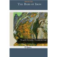 The Bars of Iron by Dell, Ethel M., 9781505214741