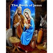 The Birth of Jesus by Smith, Raymond E., 9781519174741