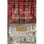 The Queen's Embroiderer by Dejean, Joan, 9781632864741
