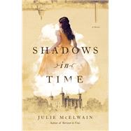 Shadows in Time by McElwain, Julie, 9781643134741