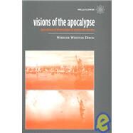 Visions of the Apocalypse : Spectacles of Destruction in American Cinema by Dixon, Wheeler Winston, 9781903364741