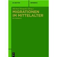 Migrationen im Mittelalter by Borgolte, Michael; Lemberg, Joseph (CON), 9783050064741