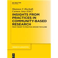 Insights from Practices in Community-based Research by Bischoff, Shannon T.; Jany, Carmen, 9783110524741