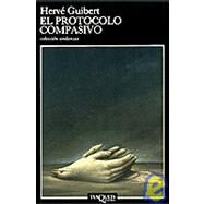 El Protocolo Compasivo by Guibert, Herve, 9788472234741