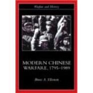 Modern Chinese Warfare, 1795-1989 by Elleman,Bruce A., 9780415214742
