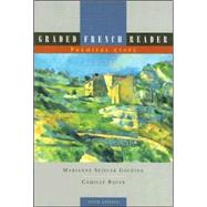 Graded French Reader : Premire tape by Golding, Marianne Seidler; Bauer, Camille, 9780618574742