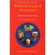 Meetings with Remarkable Women Buddhist Teachers in America by FRIEDMAN, LENORE, 9781570624742