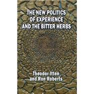 The New Politics of Experience and the Bitter Herbs by Itten, Theodor; Roberts, Ron, 9781906254742