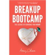 Breakup Bootcamp by Chan, Amy, 9780062914743