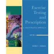 Exercise Testing and Prescription : A Health-Related Approach by Nieman, David C., 9780073044743