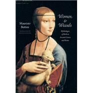 Women & Weasels by Bettini, Maurizio; Eisenach, Emlyn, 9780226044743