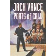 Ports of Call by Vance, Jack, 9780312864743