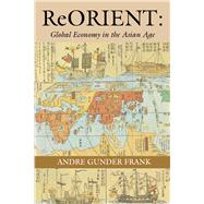 Reorient by Frank, Andre Gunder, 9780520214743
