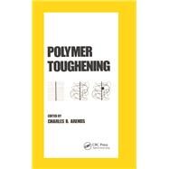 Polymer Toughening by Arends; Charles, 9780824794743