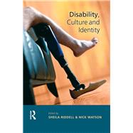 Disability, Culture and Identity by Riddell; Sheila, 9781138144743