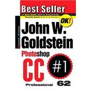 Photoshop Cc Professional 62 - Macintosh/Windows by Goldstein, John W., 9781508574743