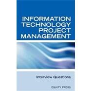 Information Technology Project Management Interview Questions: It Project Management and Project Management Interview Questions, Answers, and Explanations by Sanchez-clark, Terry, 9781933804743