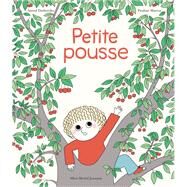Petite Pousse by Astrid Desbordes, 9782226464743