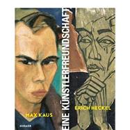 Max Kaus - Erich Heckel by Moeller, Magdalena M. (CON), 9783777424743