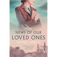 News of Our Loved Ones by Dewitt, Abigail, 9780062834744