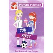You First by Simmons, Cari; Douglas, Lola, 9780606364744